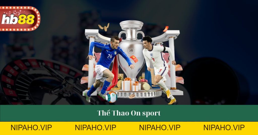 Thể Thao HB88 - Cá Cược Đỉnh Cao, Tỷ Lệ Kèo Hấp Dẫn - Nipaho Thể Thao HB88 - Cá Cược Đỉnh Cao, Tỷ Lệ Kèo Hấp Dẫn - Nipaho